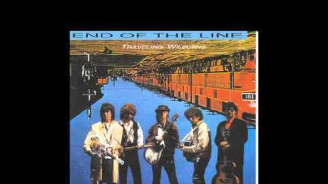 Thoughts on this song: "End of the Line" by The Travelling Wilburys (George Harrison, Bob Dylan, Tom Petty, Roy Orbison, Jeff Lynne)?
