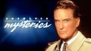 Who here watched Unsolved Mysteries with host Robert Stack?