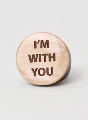 If a romantic interest says Im with you what does that mean to you?