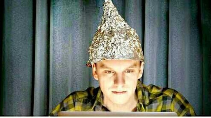 Have you ever worn an aluminum foil hat?
