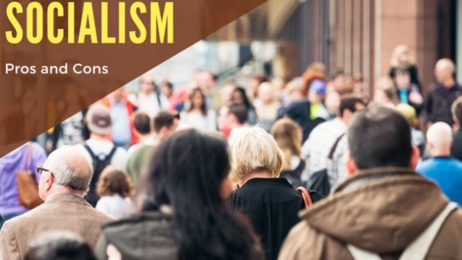 What are the pros and cons of socialism?