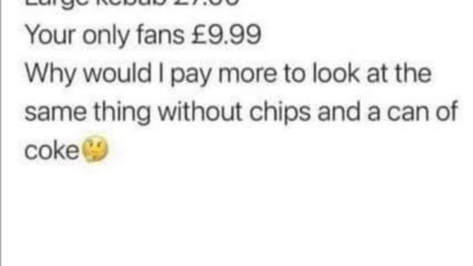 My opinion on only fans lol?