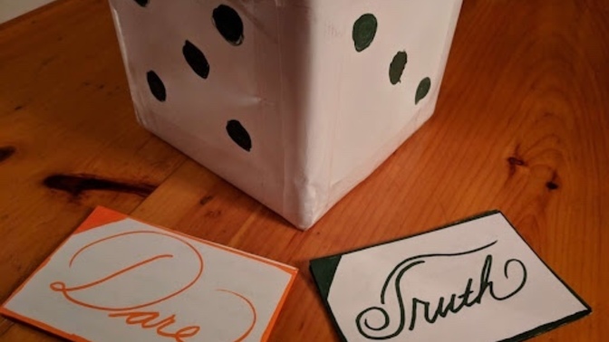Truth or dare…?