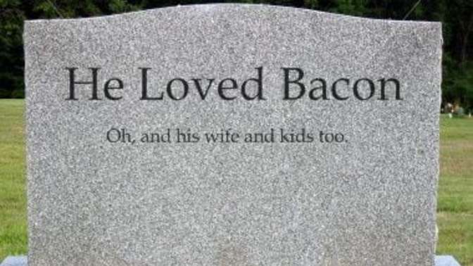 What would you like written on your tombstone when you die?
