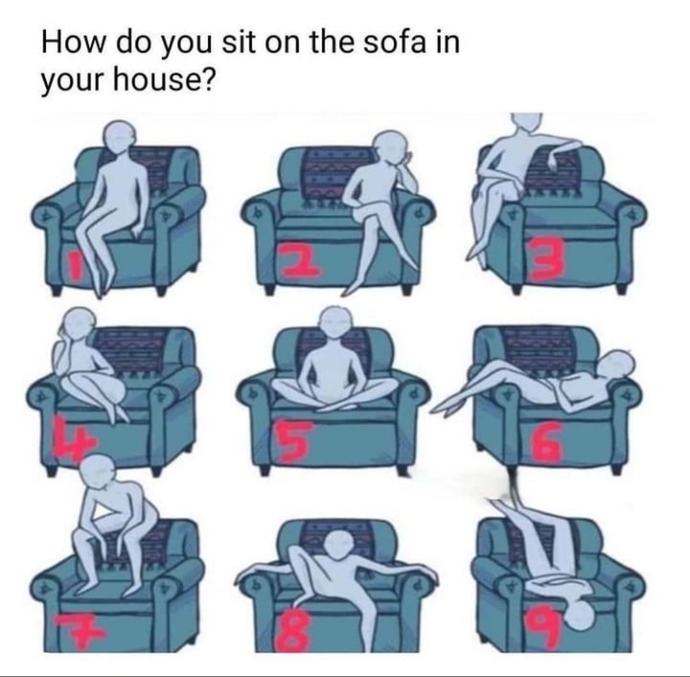 How do you sit on the sofa at your house?