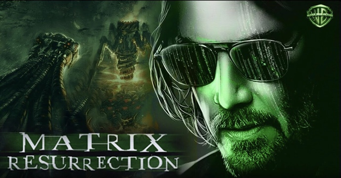 Are you excited about Matrix Resurrection 4?