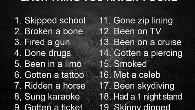 How many have you haven’t done?
