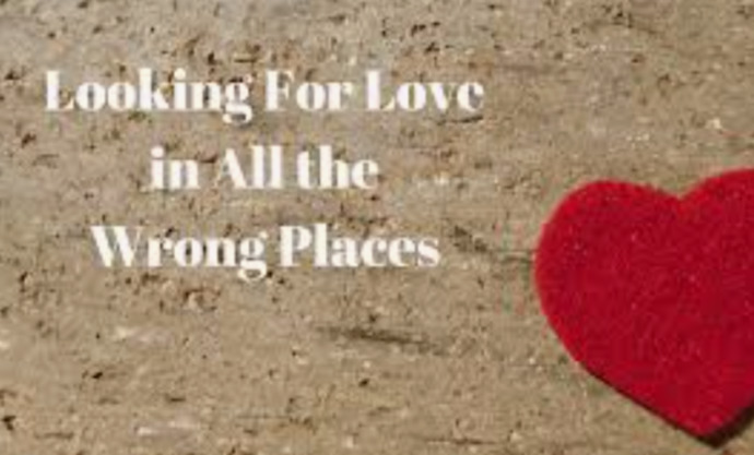 Do You Believe: Love Doesnt Exist or People  Are Looking For Love In All the Wrong Places?
