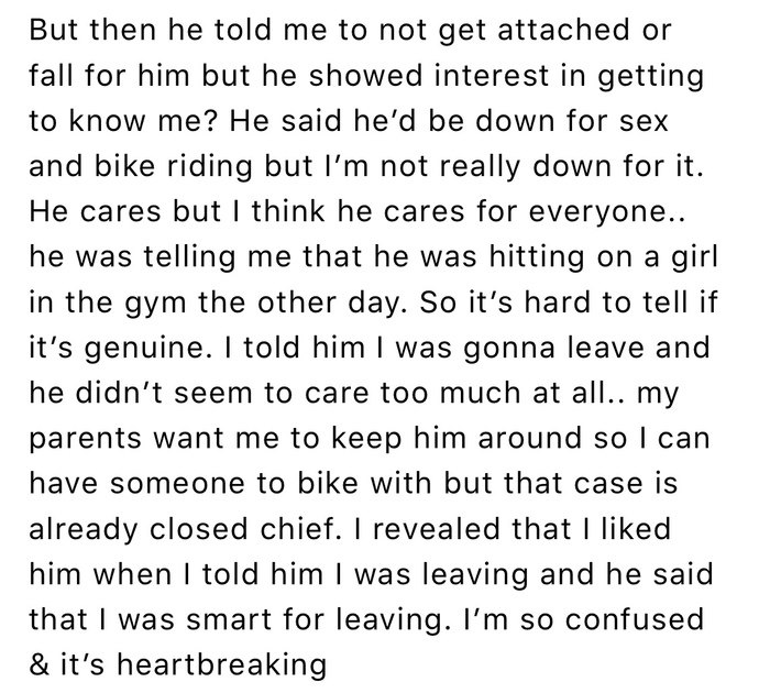 Why would a guy tell me about his childhood trauma and be interested in my life goals just to say he isn’t interested?