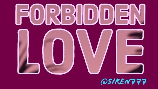Have you ever been in love with someone, you shouldn't have been in love with? Were there consequences for your actions?