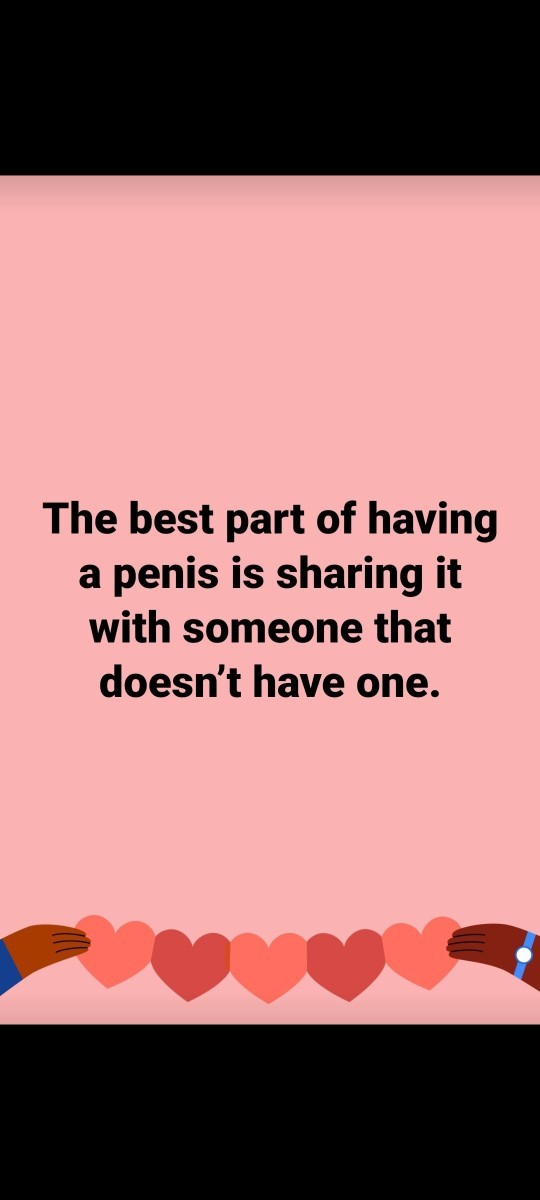 What's the best thing about being a man?