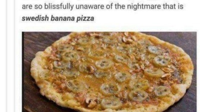 If you thought pineapple pizza was bad?