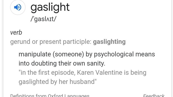 Is my mom gas lighting me?