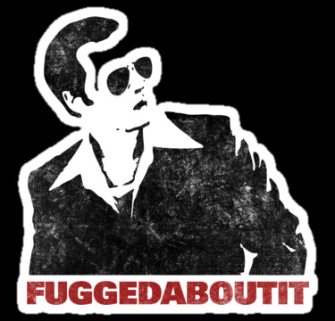 Which of these cliched Italian mobster sayings do you like most?
