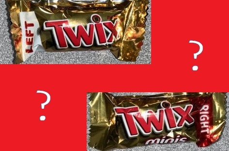 Is the Left Twix made for liberals and the Right Twix made for conservatives?
