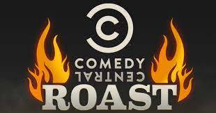 What is the best comedy central ROAST have you seen?