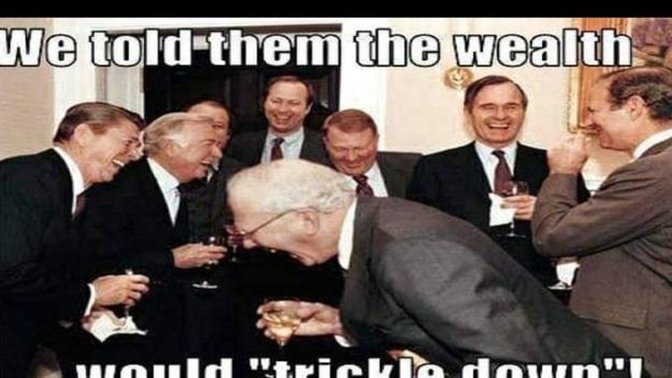 Trickle down economics is a sham?