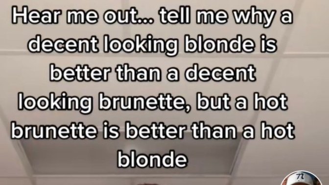 Guys, what do you think about this guy’s theory on girls hair colour?