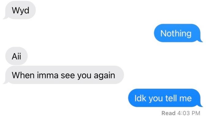 Do he seem interested in me?