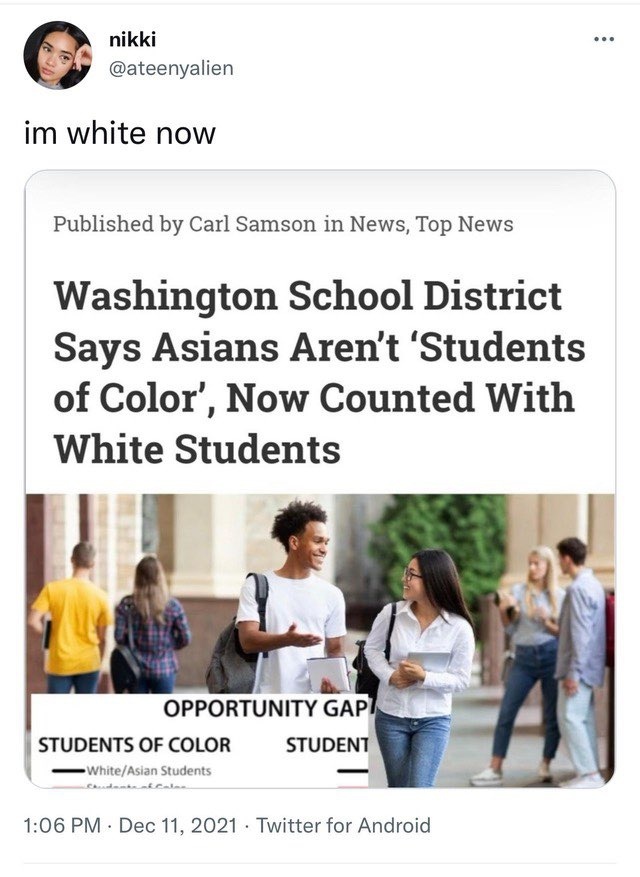 What do you make of US school districts officially declaring Asians to be Whites now?