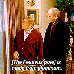 A Fesitvus for the rest of us? What is your favorite Festivus observance?