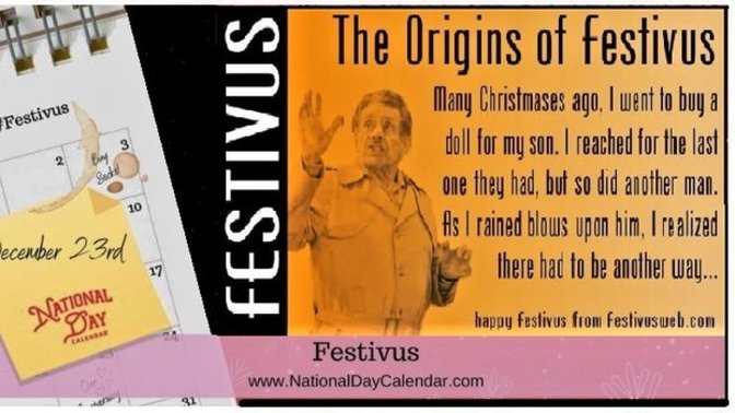A Fesitvus for the rest of us? What is your favorite Festivus observance?