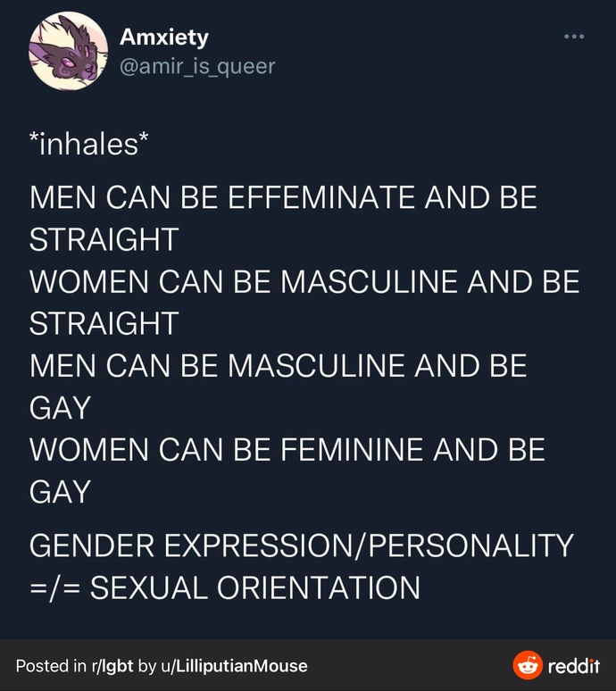 Why is it so hard for people to accept that your gender expression doesn’t equal your gender or sexuality?