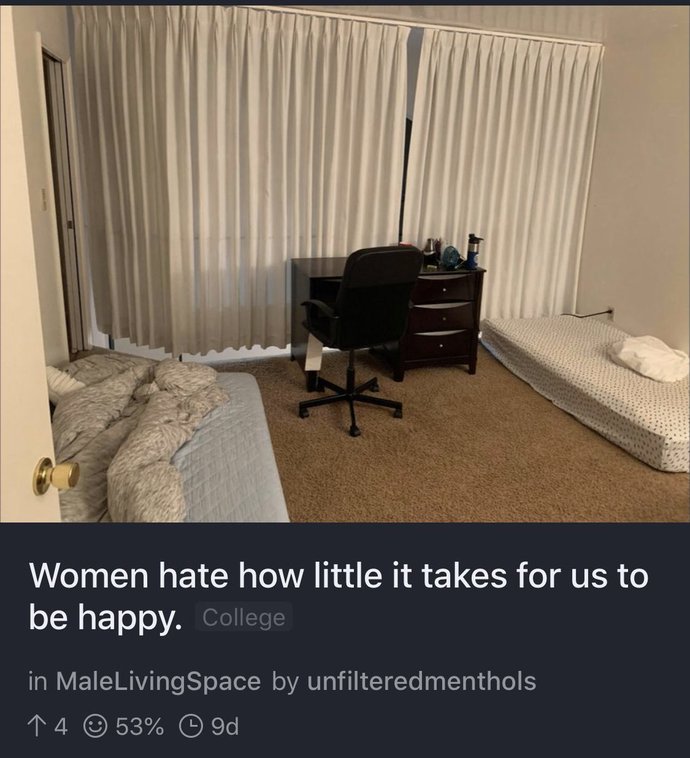 Why do women get upset with guys about living a minimal lifestyle?