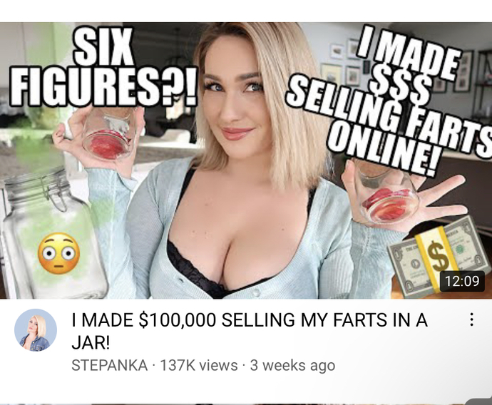 Are we dead as a society when a girl can literally make $100,000 by selling her farts online?