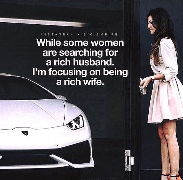 Wait a minute! Since when does money not attract a good woman?