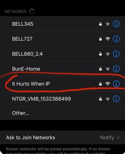 What is the best Wi-Fi name you have seen in your entire life?