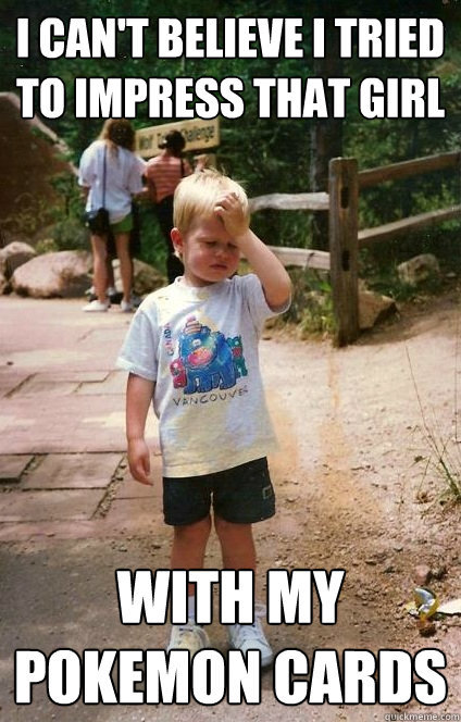 Girls how would you feel if a guy approached you and really wanted to show you his 'Pokemans!'?