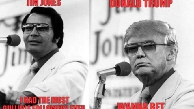 Is Donald Trump the new Jim Jones of the modern era in your opinion?