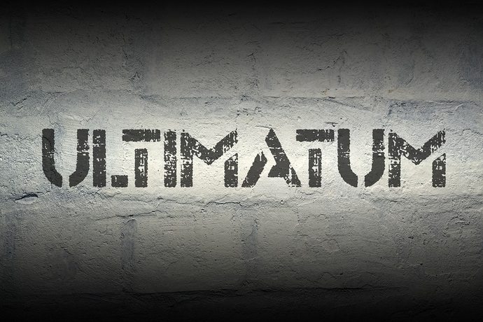 When is it okay give your girlfriend/boyfriend and ultimatum?