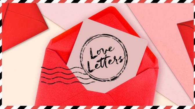 Did you ever write someone love letters?