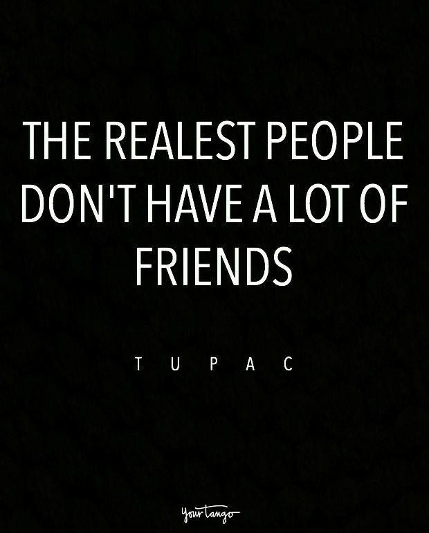 "Show me your friends and I'll show you your future. " Do you find this quote to be accurate?