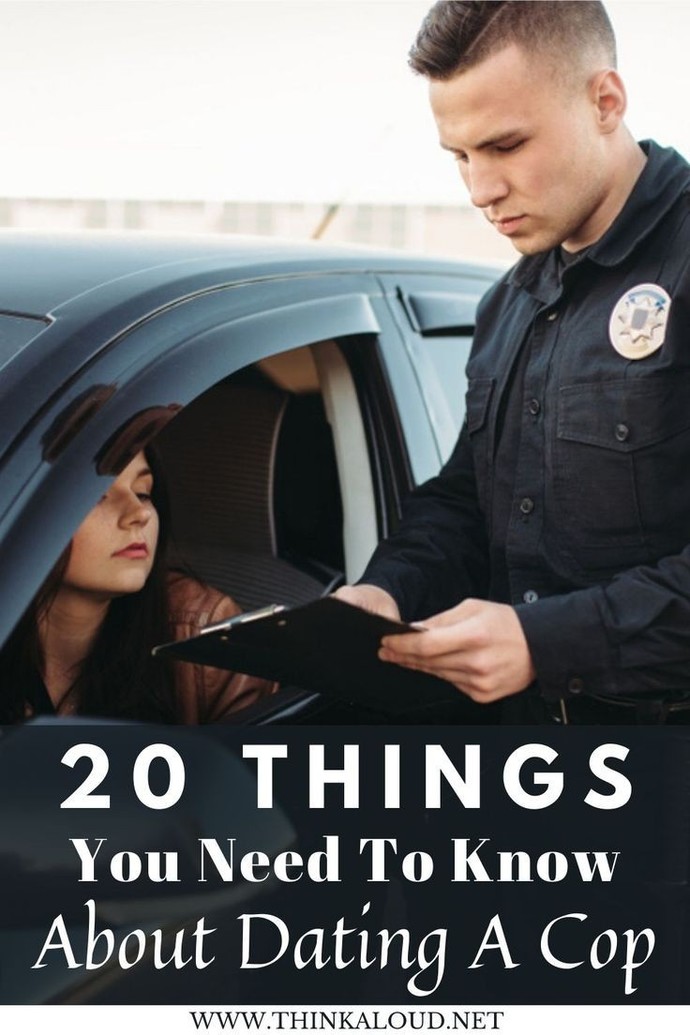 Gentlemen and Ladies, I wonder would you go out with a police officer?