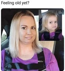 What makes you feel old…?