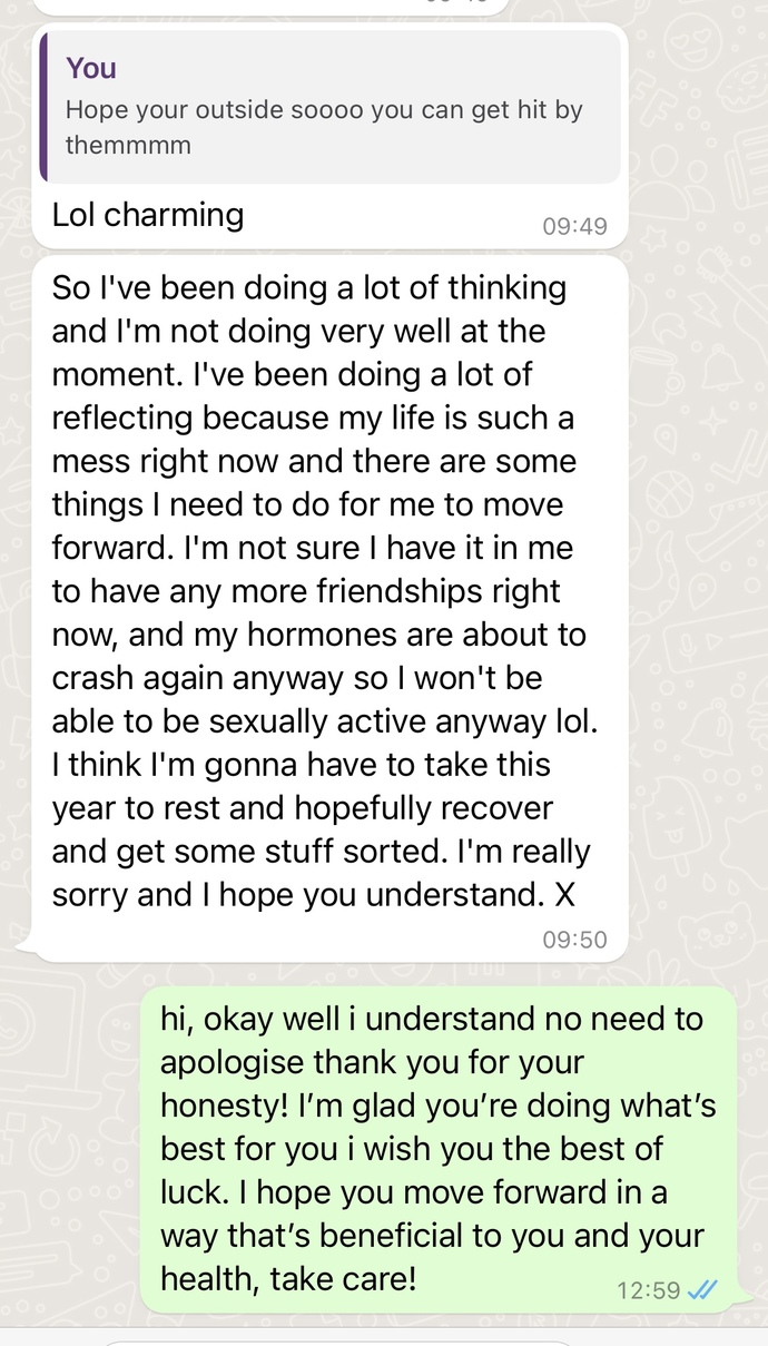 If he’s struggling so bad. Wasn’t it odd to go on a date with me, friendzone me then flirt with me then send me this?