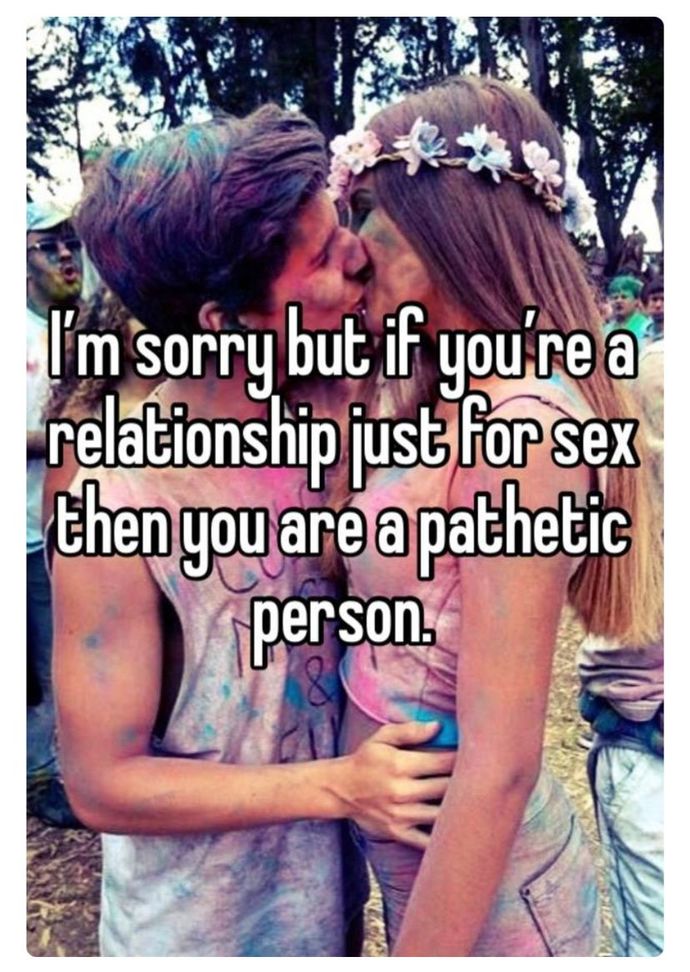 Do people actually get into relationships just for sex?