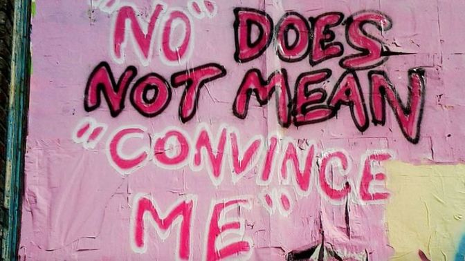 Why do so many men have such difficulty taking no for an answer?