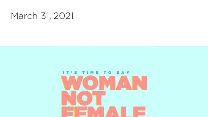 Thoughts On Women Getting Offended/Not Liking When Men Call Them Females?