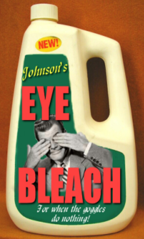 What has been seen, cannot be unseen!