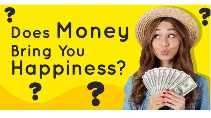 Does money bring you happiness?