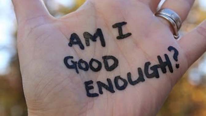 Am I good enough for her? What does she see in me?