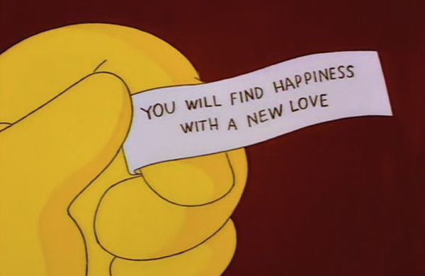 If your fortune cookie fortune told you to leave who you were with currently for someone else, would you consider it?