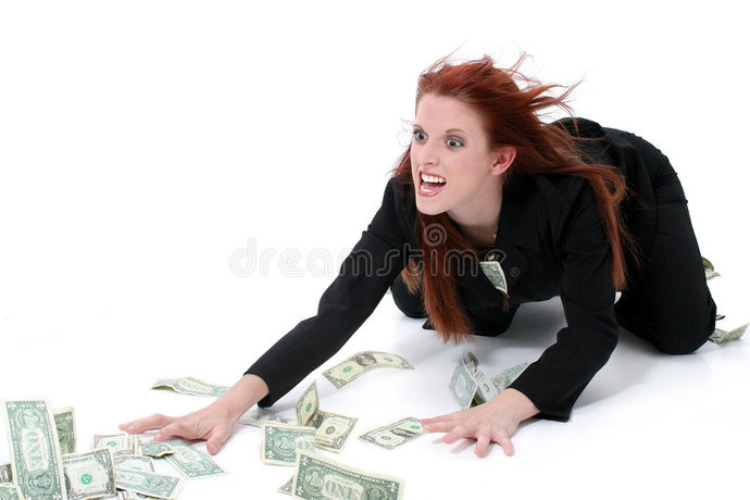 Heres a picture of a "Crazed Woman Grabbing Money" cause its representative of all of you.