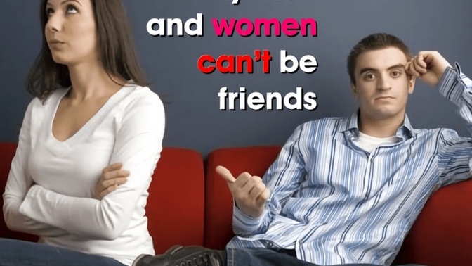 Men, why can’t you be in a platonic friendship with a woman?