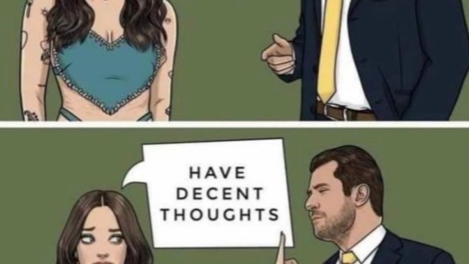 Has anyone told you to dress decent/better, and what was your reaction when somone told you that?