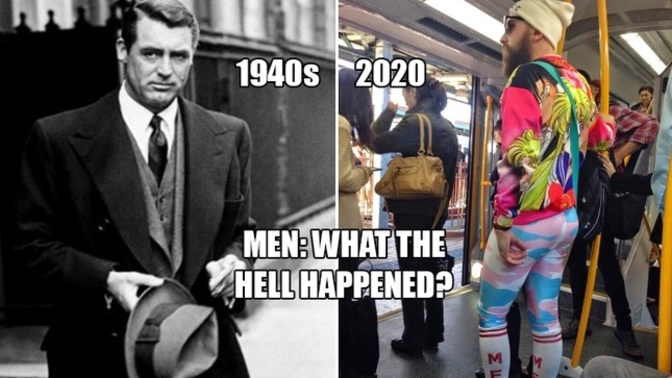 What happened between the 1940s and 2020 that gave men such a drastic downgrade?